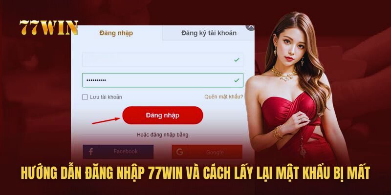 Hướng dẫn cách Đăng Nhập 77win