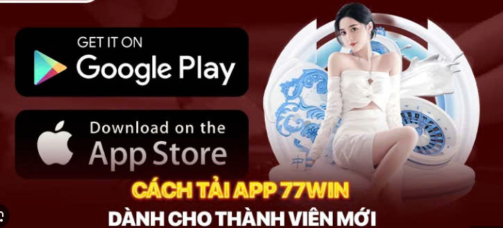 Tổng quan về app 77win